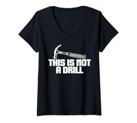 Donna This is Not A Drill - Joke Humor Sarcastico Divertente Design Maglietta con Collo a V