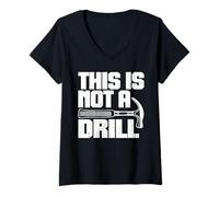 Donna This is Not A Drill - Joke Humor Sarcastico Divertente Design Maglietta con Collo a V