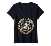 Donna This Is What A Really Cool Teacher Looks Like Maglietta con Collo a V