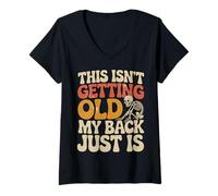 Donna This Isn't Getting Old My Back Just Is Aging Spine Maglietta con Collo a V