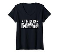 Donna This My Second Time Turning 40 Funny 80th Birthday Maglietta con Collo a V