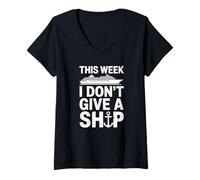 Donna This Week I Don't Give A Ship - Vacanza Divertente Maglietta con Collo a V