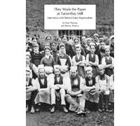 Donna Thomas Peter Thomas They Made the Paper at Tuckenhay Mill (Tascabile)