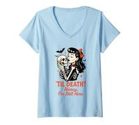 Donna TIL Death, Tesoro, Sono Ancora Qui Design Maglietta con Collo a V