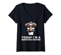 Donna Today I’m A Serious Goose Funny Meme Bird Humor Sarcasm Maglietta con Collo a V