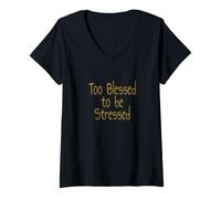 Donna Too Blessed to Be Stressed Inspirational Faith Design Maglietta con Collo a V