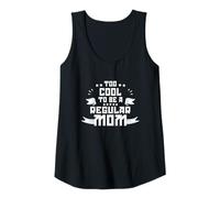 Donna TOO COOL TO BE A REGULAR MOM Canotta