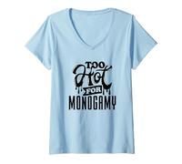 Donna Too Hot for Monogamy, Polyamory Pride, Polyamorous Throuple Maglietta con Collo a V