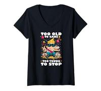Donna TOO OLD TO CARE TOO YOUNG TO STOP Maglietta con Collo a V
