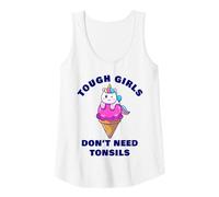 Donna Tough Girls Don't Need Tonsils: Women Girls Tonsil Recovery Canotta