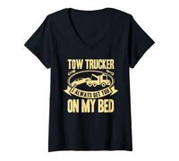 Donna Tow Truck Driver Wrecker I Always Get You on My Bed Maglietta con Collo a V
