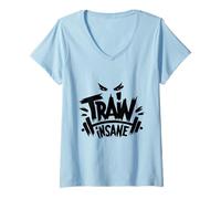 Donna Train Insane Exercise Gym Fitness Motivational Art Citazione Maglietta con Collo a V