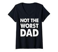 Donna Trendy Apparel Father's Day Not The Worst Dad Large Text Maglietta con Collo a V