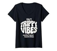 Donna Trippy Vibes - Reality? Never heard of her. Maglietta con Collo a V