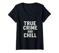Donna True Crime And Chill Distressed Vintage Gothic Design Maglietta con Collo a V