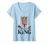 Donna Trump incoronato Lunga Vita al re - Divertente re Patriottico Meme Maglietta con Collo a V