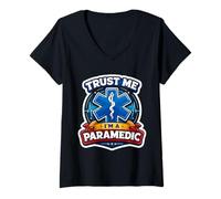 Donna Trust Me I'm A Paramedic Divertente EMT Citazione EMS Worker Dicendo Maglietta con Collo a V