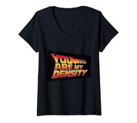 Donna Tu Sei Il Mio Density Funny Cool Nostalgic Maglietta con Collo a V
