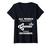Donna Tutte le donne sono uguali, ma le regine sono nate a dicembre Maglietta con Collo a V