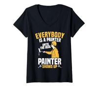 Donna Tutti Sono Un Pittore Fino a Quando Il Vero Pittore Non Mostra Maglietta con Collo a V