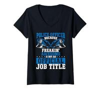 Donna Ufficiale di Polizia Freakin Awesome Non è Ufficiale Job Title Maglietta con Collo a V