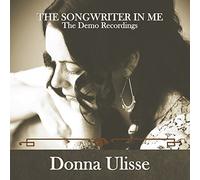 Donna Ulisse - Songwriter in Me: The Demo Recordings