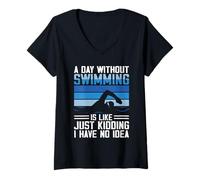 Donna Un giorno senza nuoto è come... non ne ho idea Maglietta con Collo a V