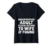 Donna Unsupervised Adult Please Return To Wife If Found - Maglietta con Collo a V