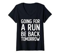 Donna Vado a Correre Be Back Tomorrow Ultrarunners Funny Runner Maglietta con Collo a V