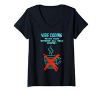 Donna Vibe Coding: Scrivi Codice Senza Tutto Quel caffè Maglietta con Collo a V
