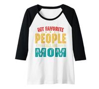 Donna Vintage My Favorite People Call Me Mom Divertente Festa della Mamma Maglia con Maniche Raglan