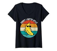 Donna Vintage Sorry I Gotta Split Divertente Cool Banana Maglietta con Collo a V