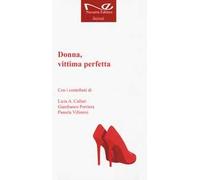 Donna, vittima perfetta