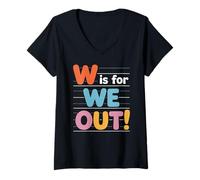 Donna W is for we out finished done end freedom celebrare insegnante Maglietta con Collo a V