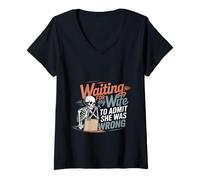 Donna Waiting for My Wife To Admit She Was Wrong - Maglietta con Collo a V