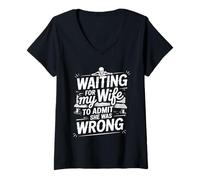 Donna Waiting for My Wife To Admit She Was Wrong - Maglietta con Collo a V