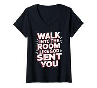 Donna Walk Into The Room Like God Sent You Mentalità - Maglietta con Collo a V