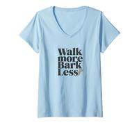 Donna Walk More Bark Less Maglietta con Collo a V