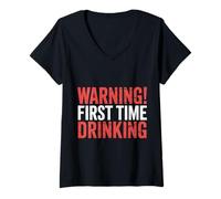 Donna Warning First Time Drinking Le bugie di Alcol Sarcastico |- Maglietta con Collo a V