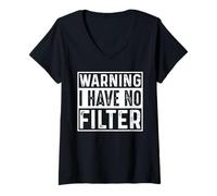 Donna Warning i have no filter Maglietta con Collo a V