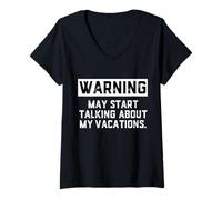 Donna Warning May Start Talking About My Vacations Funny Family Maglietta con Collo a V