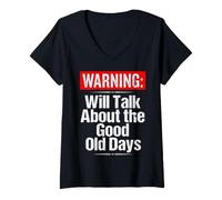 Donna Warning Will Talk About The Good Old Days Divertente Nonno Maglietta con Collo a V