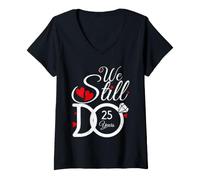 Donna We Still Do 25 Years Couple Idea 25th Wedding Anniversary Maglietta con Collo a V
