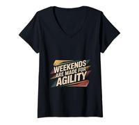 Donna Weekends Are Made For Agility Dog Handler Trainer Fun - Maglietta con Collo a V
