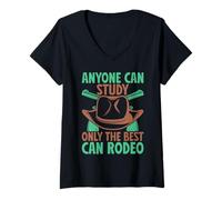Donna Western Rider Anyone Can Study The Best Can Rodeo Cowgirl Maglietta con Collo a V
