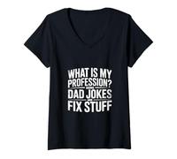 Donna What Is My Profession Doing Dad Jokes And Fix Stuff - Maglietta con Collo a V
