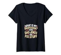 Donna What Is My Profession Doing Dad Jokes And Fix Stuff - Maglietta con Collo a V