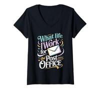 Donna What Life I Work for The Post Office Postino Stanco - Maglietta con Collo a V