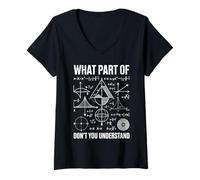 Donna What Part Of Don't You Understand Umorismo Matematico Maglietta con Collo a V
