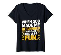 Donna When God Made Me He Grinned And Said This'll Be Fun Citazione Maglietta con Collo a V